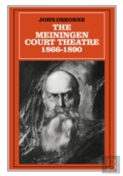 The Meiningen Court Theatre 1866â€“1890