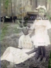 The Melanin Resurrection Glue Workbook