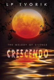 The Melody Of Silence: Crescendo