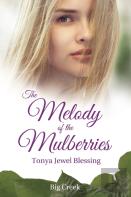 The Melody Of The Mulberries