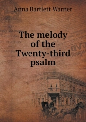 The Melody Of The Twenty-Third Psalm