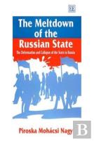 The Meltdown Of The Russian State