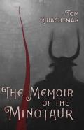 The Memoir Of The Minotaur