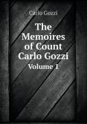 The Memoires Of Count Carlo Gozzi Volume 1