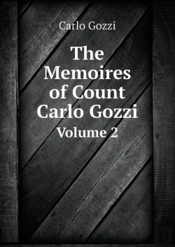 Bertrand.pt - The Memoires Of Count Carlo Gozzi Volume 2