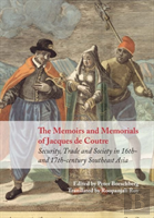 The Memoirs And Memorials Of Jacques De Coutre East Asia