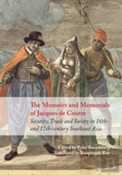 The Memoirs And Memorials Of Jacques De Coutre East Asia