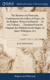 The Memoirs Of A Protestant, Condemned T