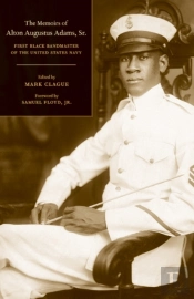 The Memoirs Of Alton Augustus Adams, Sr.