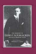 The Memoirs Of Ernest A. Forssgren