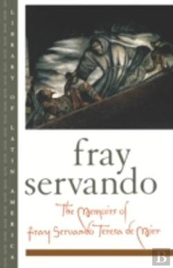 Bertrand.pt - The Memoirs Of Fray Servando Teresa De Mier