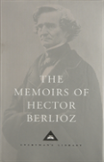 The Memoirs Of Hector Berlioz
