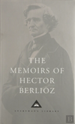 Bertrand.pt - The Memoirs Of Hector Berlioz
