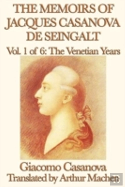 Bertrand.pt - The Memoirs Of Jacques Casanova De Seingalt Vol. 1 The Venetian Years