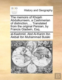 Bertrand.pt - The Memoirs Of Khojeh Abdulkurreem, A Ca