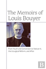 The Memoirs Of Louis Bouyer