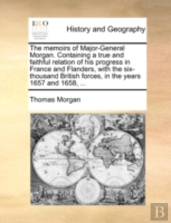 Bertrand.pt - The Memoirs Of Major-General Morgan. Con