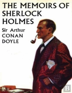 Bertrand.pt - The Memoirs Of Sherlock Holmes (Annotated)