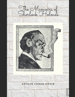 Bertrand.pt - The Memoirs Of Sherlock Holmes (Annotated)