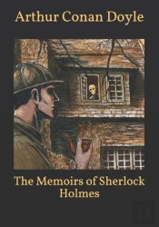 The Memoirs Of Sherlock Holmes