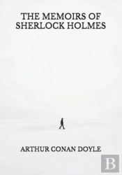 The Memoirs Of Sherlock Holmes