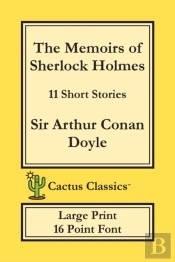The Memoirs Of Sherlock Holmes (Cactus Classics Large Print)