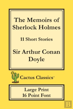 Bertrand.pt - The Memoirs Of Sherlock Holmes (Cactus Classics Large Print)
