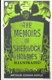 The Memoirs Of Sherlock Holmes Illustrated