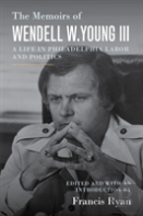 The Memoirs Of Wendell W. Young Iii