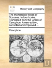 The Memorable Things Of Socrates. In Fou