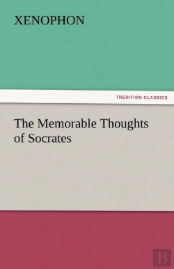 Bertrand.pt - The Memorable Thoughts Of Socrates