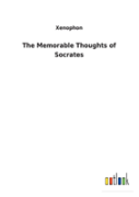 The Memorable Thoughts Of Socrates