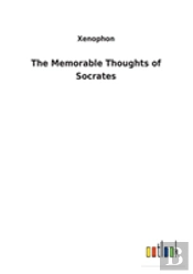 The Memorable Thoughts Of Socrates