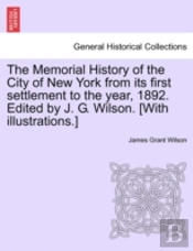 The Memorial History Of The City Of New