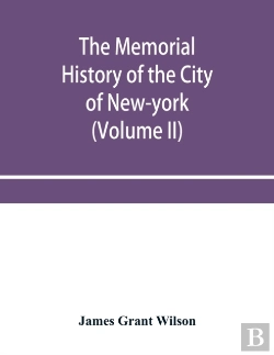 Bertrand.pt - The Memorial History Of The City Of New-