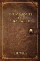 The Memories Of Eskar Wilde