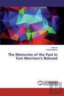 The Memories Of The Past In Toni Morrison'S Beloved