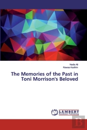 The Memories Of The Past In Toni Morrison'S Beloved