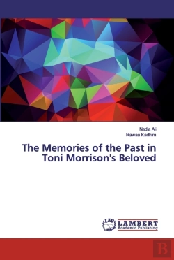 Bertrand.pt - The Memories Of The Past In Toni Morrison'S Beloved