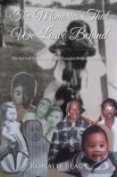 The Memories That We Leave Behind