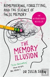 The Memory Illusion
