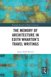 The Memory Of Architecture In Edith Whartonâ€™S Travel Writings