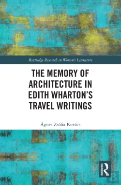 Bertrand.pt - The Memory Of Architecture In Edith Whartonâ€™S Travel Writings