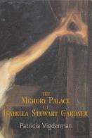 The Memory Palace Of Isabella Stewart Gardner