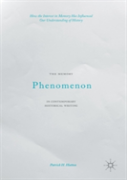 The Memory Phenomenon In Contemporary Historical Writing