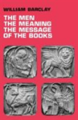 The Men, The Meaning, The Message Of The Books
