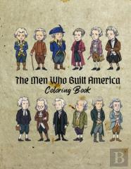 The Men Who Built America Coloring Book