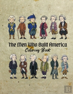 Bertrand.pt - The Men Who Built America Coloring Book