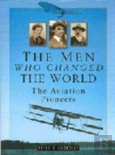 The Men Who Changed The World