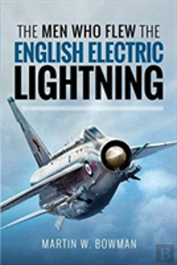 Bertrand.pt - The Men Who Flew The English Electric Lightning